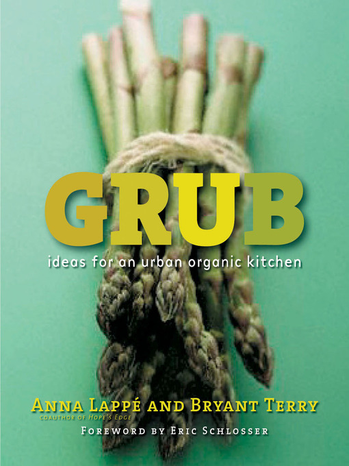 Title details for Grub by Anna Lappe - Wait list